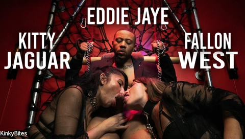 Eddie Jaye & Kitty Jaguar & Fallon West in Two Insatiable Sluts Dominated By One Monster Cock - KINK